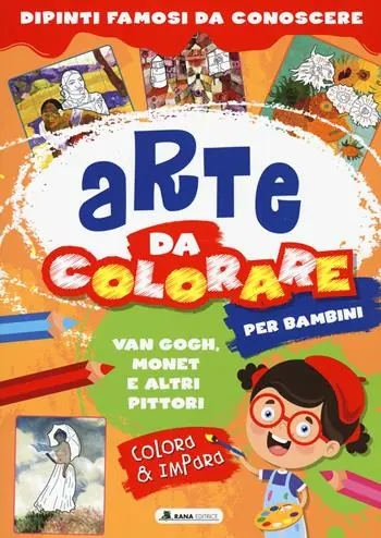 Van Gogh, Monet e altri pittori. Arte da colorare per bambini. Ediz. a colori A Buon Prezzo
