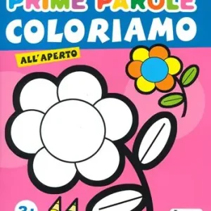 Coloriamo all‘aperto. Prime parole. Ediz. a colori Spedizione Espresso