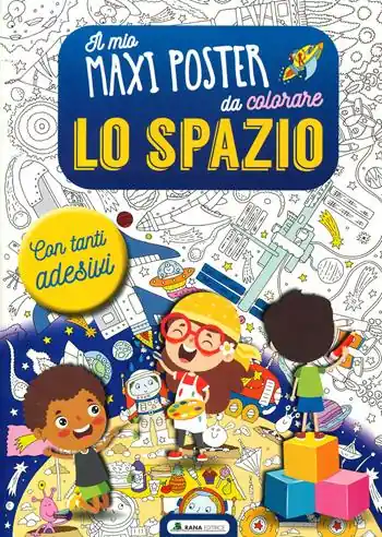 Lo spazio. Il mio maxiposter da colorare. Con adesivi. Ediz. a colori Compra Online