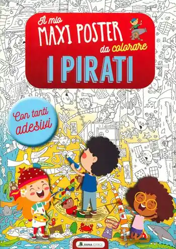 I pirati. Il mio maxiposter da colorare. Con adesivi. Ediz. illustrata Must-Have