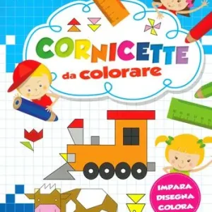 Cornicette da colorare. Ediz. a colori Consegna Rapida