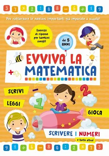 Nuovo Arrivo Scrivere i numeri. Evviva la matematica