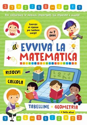 Tabelline e geometria. Evviva la matematica Super Prezzo