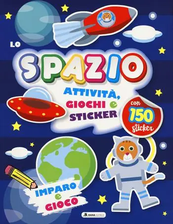 Spazio. Attività, giochi e sticker. 150 sticker. Ediz. a colori Affare