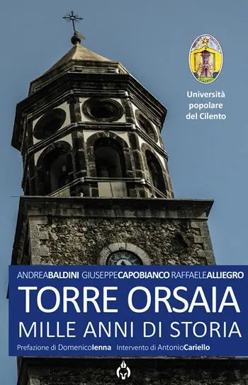 Consegna Rapida Torre Orsaia. Mille anni di storia