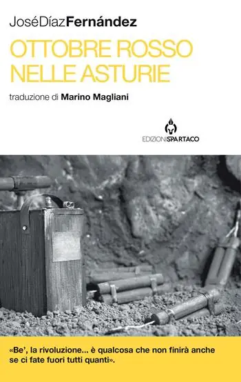 Ottobre rosso nelle Asturie. Storia della rivoluzione Compra Oggi Stesso