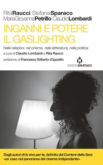 Prezzo Di Fabbrica Inganni e potere. Il gaslighting. Nelle relazioni, nel cinema, nella letteratura, nella politica. Con QR code