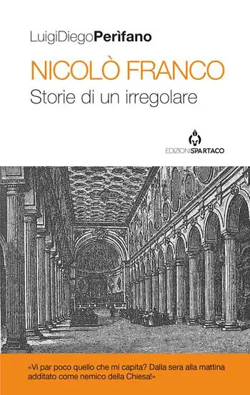 Nicolò Franco. Storie di un irregolare Miglior Prezzo
