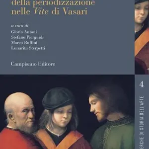 Ultimissimo Modello Le tre età il problema della periodizzazione nelle «Vite» di Vasari