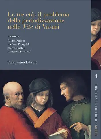 Ultimissimo Modello Le tre età il problema della periodizzazione nelle «Vite» di Vasari