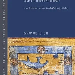 Tra terra e mare. Architettura e potere sulla costa del Tirreno meridionale Compra Oggi Stesso