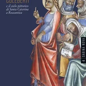 Scelto Dai Clienti Pietro Coleberti e il ciclo pittorico di Santa Caterina a Roccantica