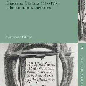 Prezzo Basso Giacomo Carrara (1714-1796) e la letteratura artistica
