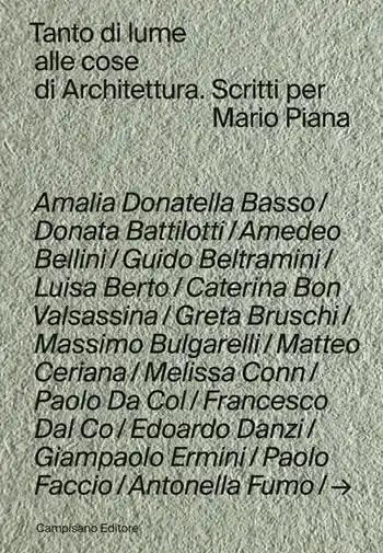Tanto di lume alle cose di architettura. Scritti per Mario Piana Pagamento Sicuro