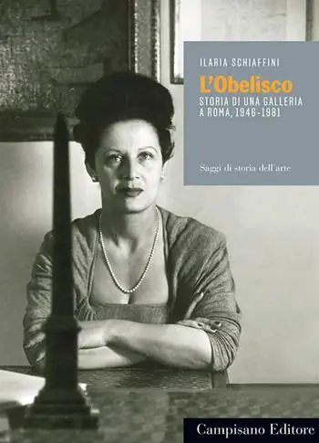 Reso Gratuito L‘obelisco. Storia di una Galleria a Roma 1946-1981
