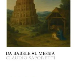 Da Babele al Messia Offerta Del Giorno