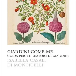 Promozione Giardini come me. Guida per i creatori di giardini