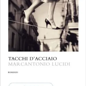 Nuova Collezione Tacchi d‘acciaio