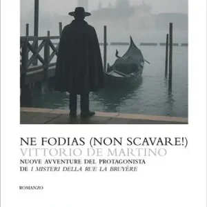 Ne fodias (Non scavare!) Compra Oggi Stesso