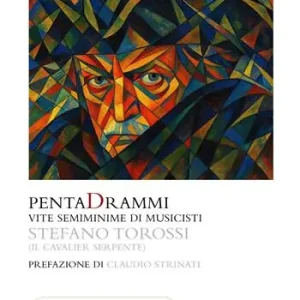 PentaDrammi. Vite semiminime di musicisti Compra Adesso
