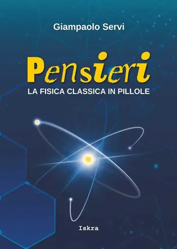 Offerta Speciale Pensieri. La fisica classica in pillole
