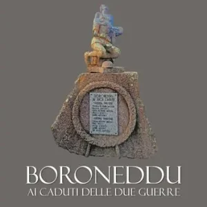 Boroneddu. Ai caduti delle due guerre Spedito Oggi