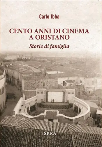 Cento anni di cinema a Oristano. Storie di famiglia Affare