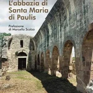 L‘abbazia di Santa Maria di Paulis Più Venduto