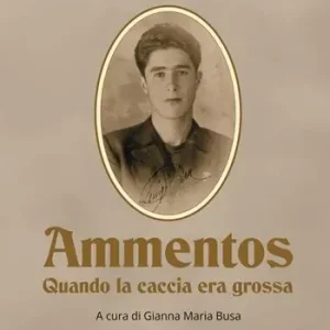 Prezzo Conveniente Ammentos. Quando la caccia era grossa. Nuova ediz.