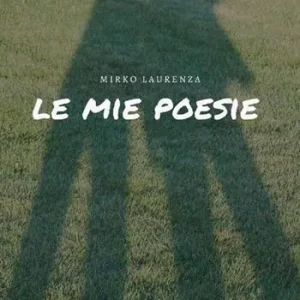 Di Tendenza Le mie poesie