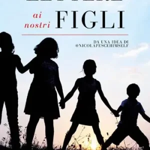 Lettere ai nostri figli Prezzo Basso