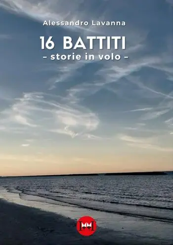 16 battiti. Storie in volo Scelto Dai Clienti