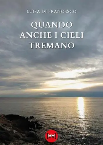 Quando anche i cieli tremano Ultimissimo Modello
