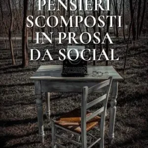 Pensieri scomposti in prosa da social Prezzo Di Fabbrica