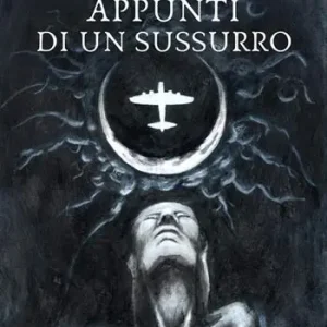 Appunti di un sussurro Ultimissimo Modello