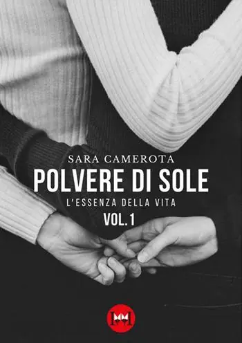 Polvere di sole. Vol. 1 L‘ essenza della vita Affare