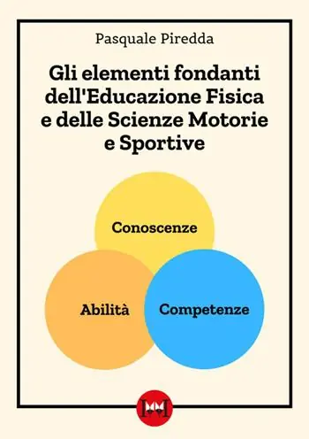 Ultima Occasione Gli elementi fondanti dell‘educazione fisica e delle scienze motorie e sportive