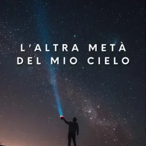 L‘altra metà del mio cielo Non Perdere