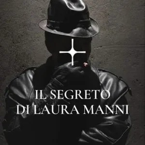 Il segreto di Laura Manni Quantità Limitata