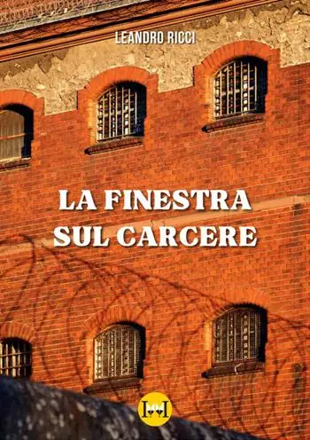 La finestra sul carcere Più Venduto