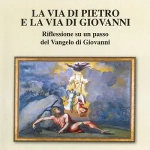 Professionale La via di Pietro e la via di Giovanni