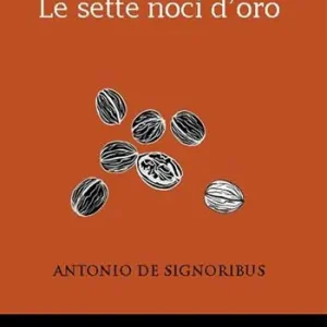 Le sette noci d‘oro Super Prezzo