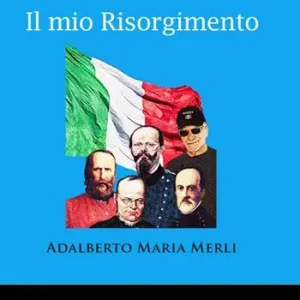 Offerta Limitata Il mio Risorgimento