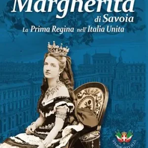 Ultime Pezzi Margherita di Savoia. La prima regina nell’Italia unita