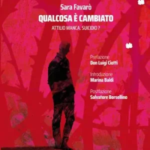 Qualcosa è cambiato. Attilio Manca. Suicidio? Offerta Speciale