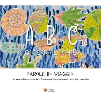 Novità ABC di terra e mare. Parole in viaggio. Ediz. multilingue