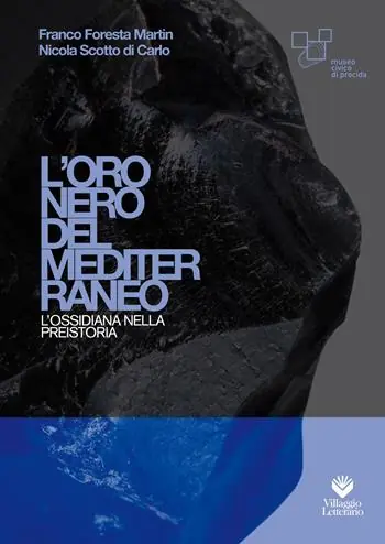 L‘oro nero del Mediterraneo. L‘ossidiana nella preistoria Prezzo Scontato