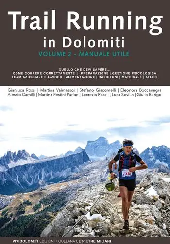 Consegna Rapida Trail running in Dolomiti. Vol. 2 Manuale utile