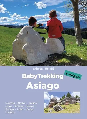 Promozione BabyTrekking Asiago. Luserna, Rotzo, Treschè Conca, Cesuna, Roana Asiago, Gallio, Enego Lusiana