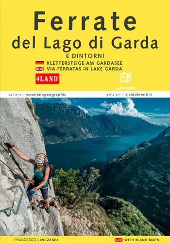 Offerta Ferrate del Lago di Garda-Klettersteige Am Gardasee